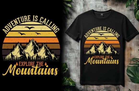 Adventure is Calling: Explore the Mountains T-Shirt Design