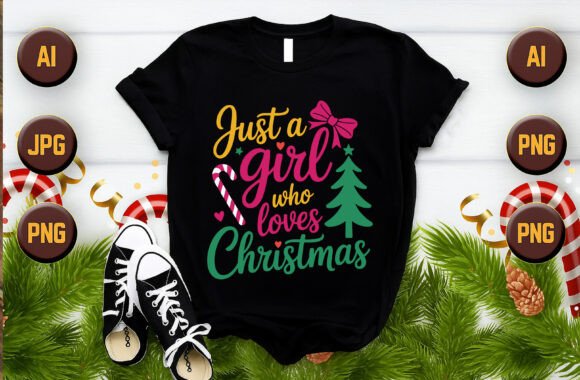 Just a Girl Who Loves Christmas - Vector