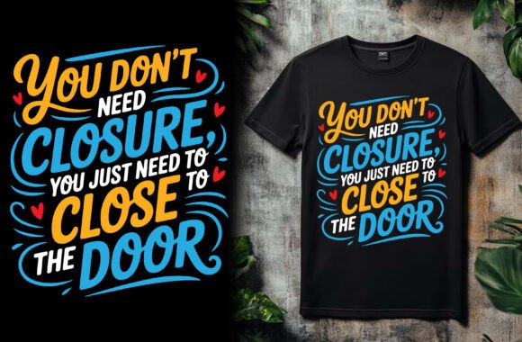 You Don’t Need Closure, You Just Need to Close the Door